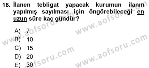 Yargı Örgütü Ve Tebligat Hukuku Dersi 2016 - 2017 Yılı (Final) Dönem Sonu Sınav Soruları 16. Soru