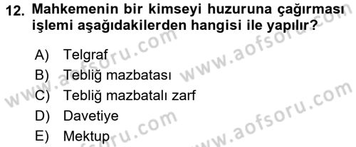 Yargı Örgütü Ve Tebligat Hukuku Dersi 2017 - 2018 Yılı 3 Ders Sınav Soruları 12. Soru