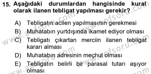 Yargı Örgütü Ve Tebligat Hukuku Dersi 2017 - 2018 Yılı 3 Ders Sınav Soruları 15. Soru
