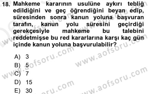 Yargı Örgütü Ve Tebligat Hukuku Dersi 2017 - 2018 Yılı 3 Ders Sınav Soruları 18. Soru