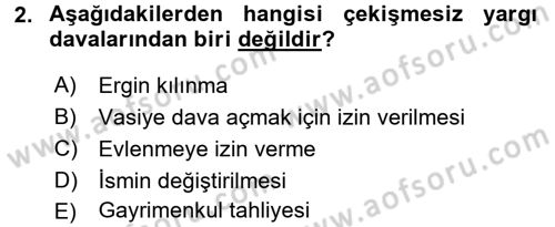 Yargı Örgütü Ve Tebligat Hukuku Dersi 2017 - 2018 Yılı 3 Ders Sınav Soruları 2. Soru