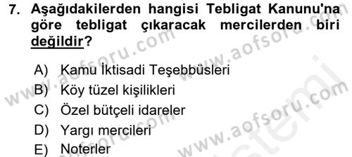 Yargı Örgütü Ve Tebligat Hukuku Dersi 2017 - 2018 Yılı 3 Ders Sınav Soruları 7. Soru