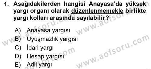 Yargı Örgütü Ve Tebligat Hukuku Dersi 2017 - 2018 Yılı (Vize) Ara Sınav Soruları 1. Soru