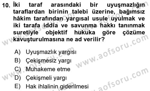 Yargı Örgütü Ve Tebligat Hukuku Dersi Ara Sınavı Deneme Sınav Soruları 10. Soru