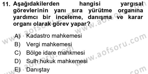 Yargı Örgütü Ve Tebligat Hukuku Dersi 2017 - 2018 Yılı (Vize) Ara Sınav Soruları 11. Soru