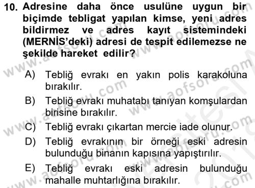 Yargı Örgütü Ve Tebligat Hukuku Dersi 2017 - 2018 Yılı (Final) Dönem Sonu Sınav Soruları 10. Soru