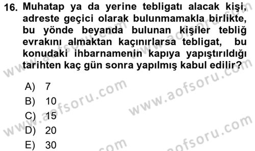 Yargı Örgütü Ve Tebligat Hukuku Dersi 2017 - 2018 Yılı (Final) Dönem Sonu Sınav Soruları 16. Soru