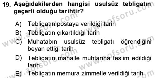 Yargı Örgütü Ve Tebligat Hukuku Dersi 2017 - 2018 Yılı (Final) Dönem Sonu Sınav Soruları 19. Soru