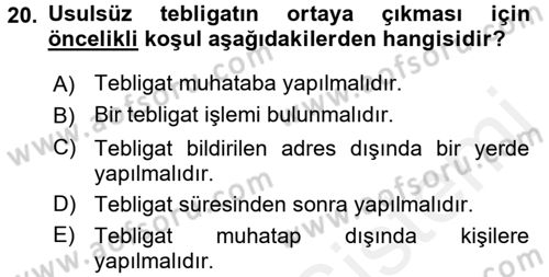 Yargı Örgütü Ve Tebligat Hukuku Dersi 2017 - 2018 Yılı (Final) Dönem Sonu Sınav Soruları 20. Soru