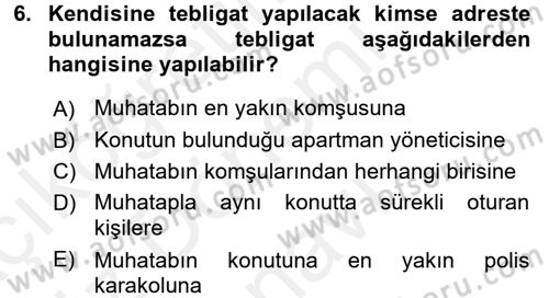 Yargı Örgütü Ve Tebligat Hukuku Dersi 2017 - 2018 Yılı (Final) Dönem Sonu Sınav Soruları 6. Soru