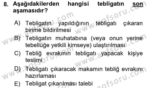 Yargı Örgütü Ve Tebligat Hukuku Dersi 2017 - 2018 Yılı (Final) Dönem Sonu Sınav Soruları 8. Soru