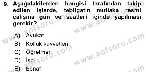 Yargı Örgütü Ve Tebligat Hukuku Dersi 2017 - 2018 Yılı (Final) Dönem Sonu Sınav Soruları 9. Soru