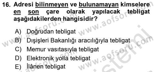 Yargı Örgütü Ve Tebligat Hukuku Dersi 2018 - 2019 Yılı 3 Ders Sınav Soruları 16. Soru