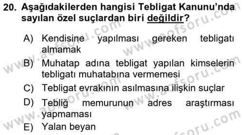 Yargı Örgütü Ve Tebligat Hukuku Dersi 2018 - 2019 Yılı 3 Ders Sınav Soruları 20. Soru