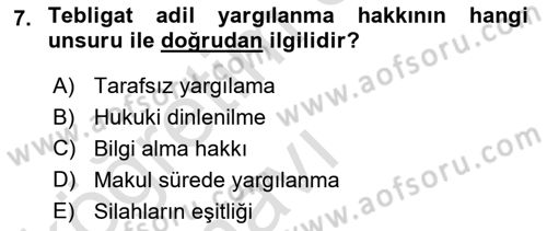Yargı Örgütü Ve Tebligat Hukuku Dersi 2018 - 2019 Yılı 3 Ders Sınav Soruları 7. Soru