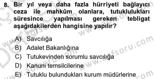 Yargı Örgütü Ve Tebligat Hukuku Dersi 2018 - 2019 Yılı 3 Ders Sınav Soruları 8. Soru