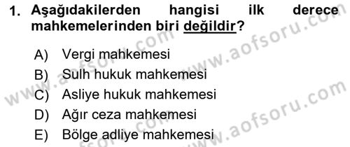 Yargı Örgütü Ve Tebligat Hukuku Dersi Ara Sınavı Deneme Sınav Soruları 1. Soru