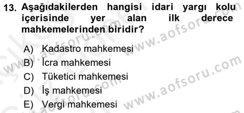 Yargı Örgütü Ve Tebligat Hukuku Dersi 2018 - 2019 Yılı (Vize) Ara Sınav Soruları 13. Soru