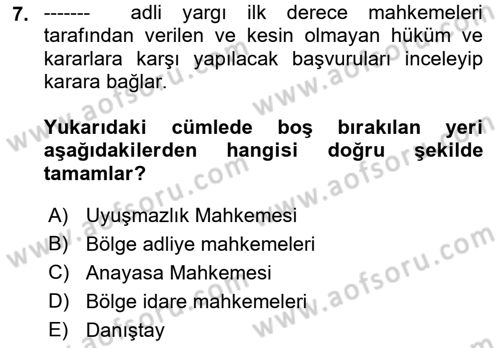 Yargı Örgütü Ve Tebligat Hukuku Dersi Ara Sınavı Deneme Sınav Soruları 7. Soru