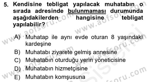 Yargı Örgütü Ve Tebligat Hukuku Dersi 2018 - 2019 Yılı (Final) Dönem Sonu Sınav Soruları 5. Soru