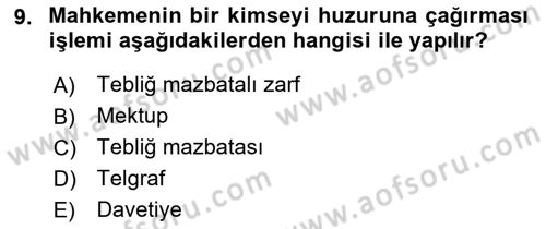 Yargı Örgütü Ve Tebligat Hukuku Dersi 2018 - 2019 Yılı (Final) Dönem Sonu Sınav Soruları 9. Soru
