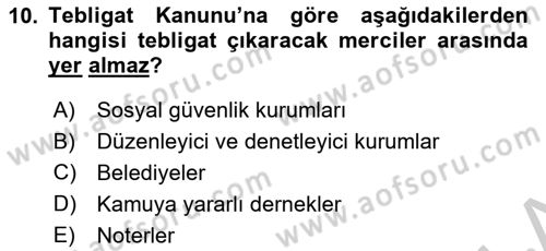 Yargı Örgütü Ve Tebligat Hukuku Dersi 2018 - 2019 Yılı Yaz Okulu Sınav Soruları 10. Soru