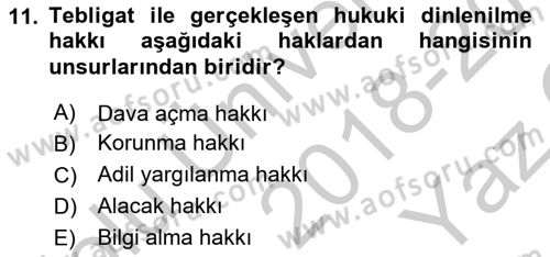 Yargı Örgütü Ve Tebligat Hukuku Dersi 2018 - 2019 Yılı Yaz Okulu Sınav Soruları 11. Soru