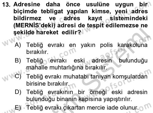 Yargı Örgütü Ve Tebligat Hukuku Dersi 2018 - 2019 Yılı Yaz Okulu Sınav Soruları 13. Soru