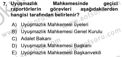Yargı Örgütü Ve Tebligat Hukuku Dersi 2018 - 2019 Yılı Yaz Okulu Sınav Soruları 7. Soru