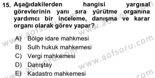 Yargı Örgütü Ve Tebligat Hukuku Dersi 2019 - 2020 Yılı (Vize) Ara Sınav Soruları 15. Soru