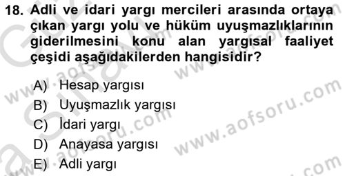 Yargı Örgütü Ve Tebligat Hukuku Dersi 2019 - 2020 Yılı (Vize) Ara Sınav Soruları 18. Soru