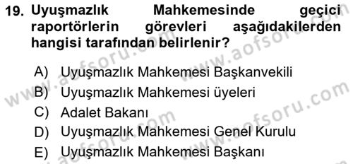 Yargı Örgütü Ve Tebligat Hukuku Dersi 2019 - 2020 Yılı (Vize) Ara Sınav Soruları 19. Soru