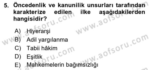 Yargı Örgütü Ve Tebligat Hukuku Dersi 2019 - 2020 Yılı (Vize) Ara Sınav Soruları 5. Soru