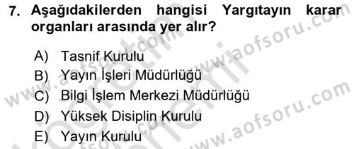 Yargı Örgütü Ve Tebligat Hukuku Dersi 2019 - 2020 Yılı (Vize) Ara Sınav Soruları 7. Soru