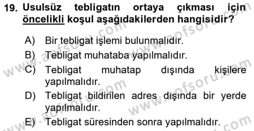 Yargı Örgütü Ve Tebligat Hukuku Dersi 2019 - 2020 Yılı (Final) Dönem Sonu Sınav Soruları 19. Soru