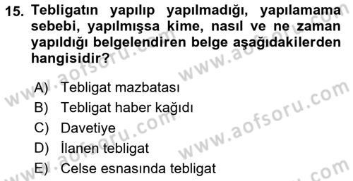 Yargı Örgütü Ve Tebligat Hukuku Dersi 2020 - 2021 Yılı Yaz Okulu Sınav Soruları 15. Soru