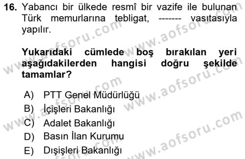 Yargı Örgütü Ve Tebligat Hukuku Dersi 2020 - 2021 Yılı Yaz Okulu Sınav Soruları 16. Soru