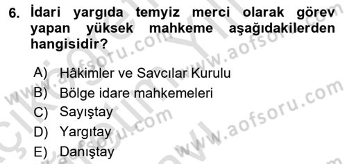 Yargı Örgütü Ve Tebligat Hukuku Dersi 2020 - 2021 Yılı Yaz Okulu Sınav Soruları 6. Soru
