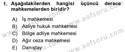 Yargı Örgütü Ve Tebligat Hukuku Dersi 2021 - 2022 Yılı (Vize) Ara Sınav Soruları 1. Soru