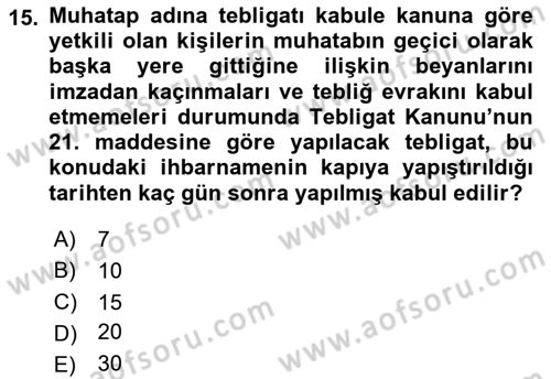 Yargı Örgütü Ve Tebligat Hukuku Dersi 2021 - 2022 Yılı (Final) Dönem Sonu Sınavı 15. Soru