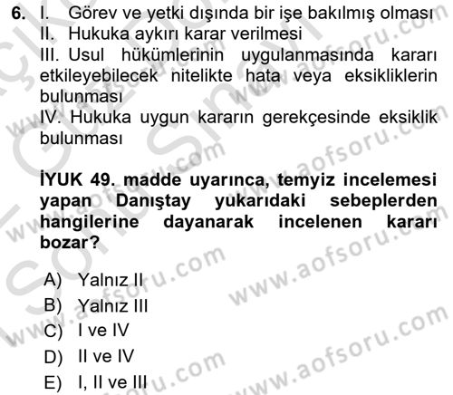 Yargı Örgütü Ve Tebligat Hukuku Dersi 2021 - 2022 Yılı (Final) Dönem Sonu Sınavı 6. Soru