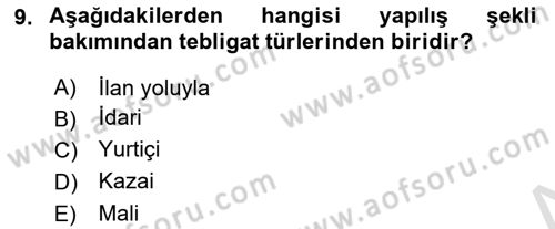 Yargı Örgütü Ve Tebligat Hukuku Dersi 2021 - 2022 Yılı (Final) Dönem Sonu Sınavı 9. Soru