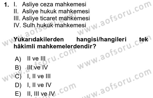 Yargı Örgütü Ve Tebligat Hukuku Dersi 2021 - 2022 Yılı Yaz Okulu Sınav Soruları 1. Soru