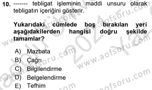 Yargı Örgütü Ve Tebligat Hukuku Dersi 2021 - 2022 Yılı Yaz Okulu Sınav Soruları 10. Soru