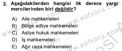 Yargı Örgütü Ve Tebligat Hukuku Dersi 2022 - 2023 Yılı (Vize) Ara Sınav Soruları 2. Soru