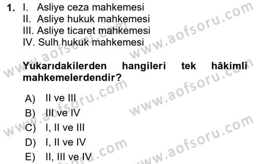Yargı Örgütü Ve Tebligat Hukuku Dersi 2022 - 2023 Yılı (Final) Dönem Sonu Sınav Soruları 1. Soru