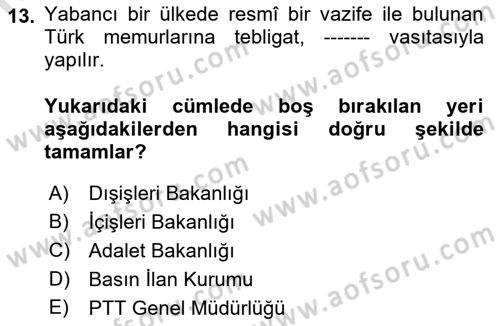 Yargı Örgütü Ve Tebligat Hukuku Dersi 2022 - 2023 Yılı (Final) Dönem Sonu Sınav Soruları 13. Soru