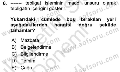Yargı Örgütü Ve Tebligat Hukuku Dersi 2022 - 2023 Yılı (Final) Dönem Sonu Sınav Soruları 6. Soru