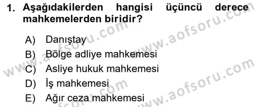 Yargı Örgütü Ve Tebligat Hukuku Dersi 2023 - 2024 Yılı (Vize) Ara Sınav Soruları 1. Soru
