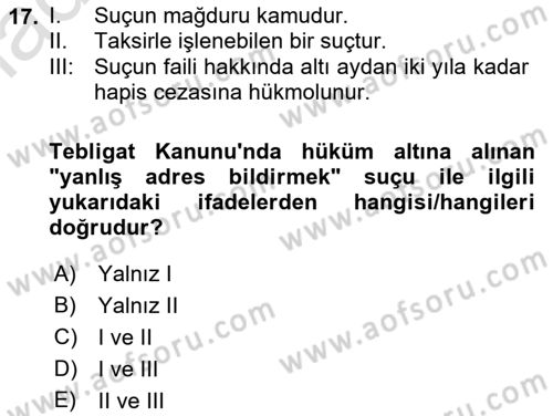 Yargı Örgütü Ve Tebligat Hukuku Dersi 2023 - 2024 Yılı (Final) Dönem Sonu Sınav Soruları 17. Soru
